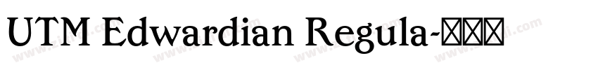 UTM Edwardian Regula字体转换